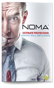 Noma ULTIMATE PROTECTION AGAINST SPILLS, DIRT & STAINS available only from CKL